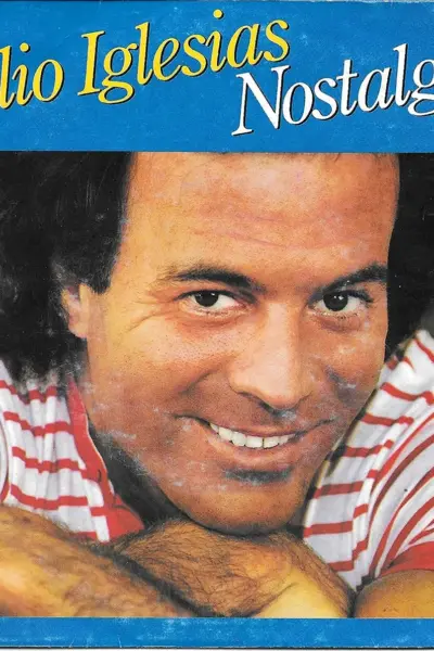Julio Iglesias - Nostalgie